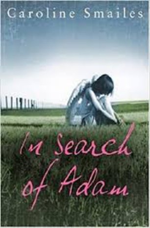 In Search of Adam by Caroline Smailes
