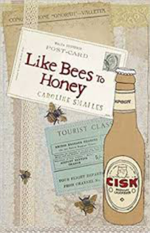 Like Bees to Honey by Caroline Smailes