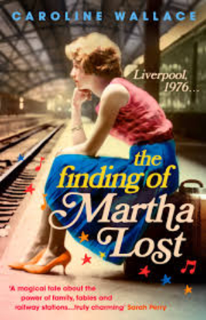The Finding of Martha Lost by Caroline Wallace