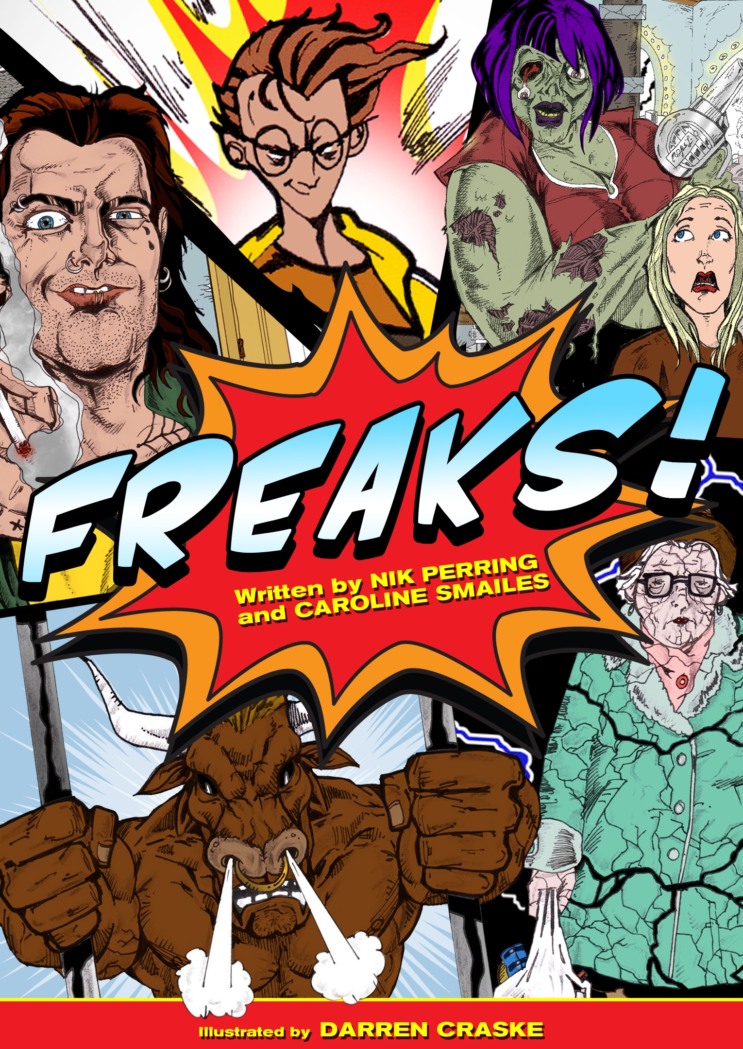 Freaks! by Caroline Smailes and Nik Perring